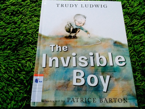 https://gatheringbooks.wordpress.com/2014/04/17/the-unseen-child-in-our-classroom-in-trudy-ludwigs-and-patrice-bartons-the-invisible-boy/